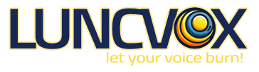 LUNCVOX - Let your voice burn!